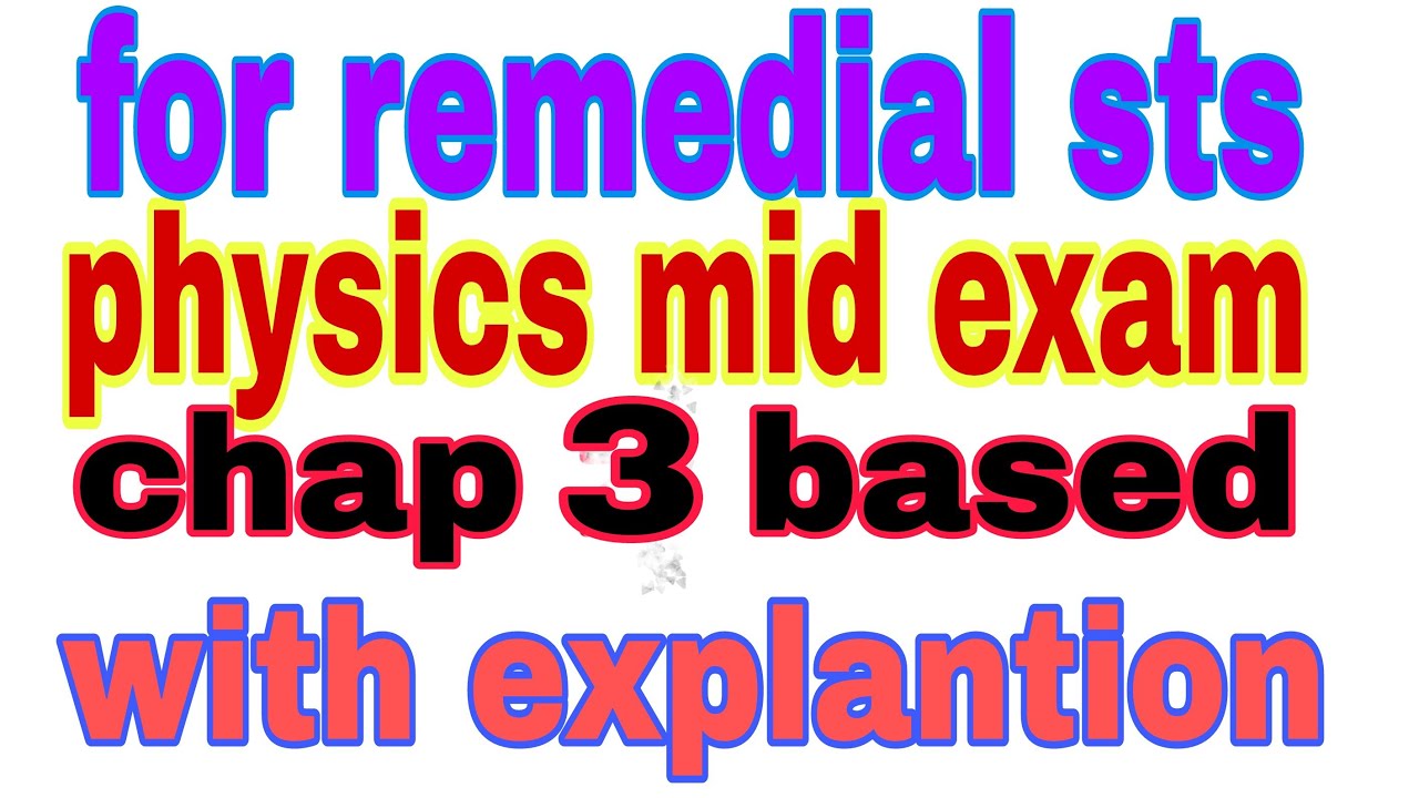 🔴physics Mid Exam for Remedial students part 2