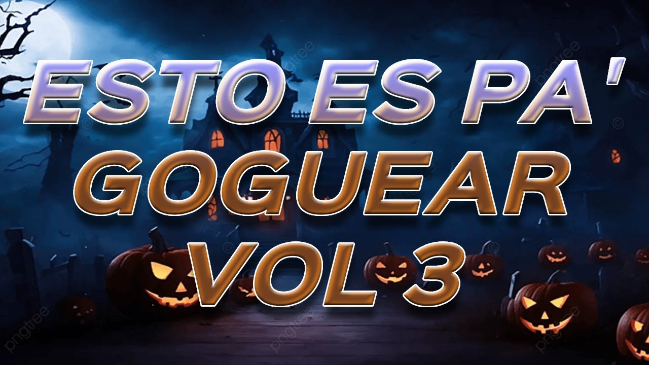 Música De ANTRO 2024 OCTUBRE - ( ESTO ES PA’ GOGUEAR VOL.3) Mix HALLOWEEN 🎃