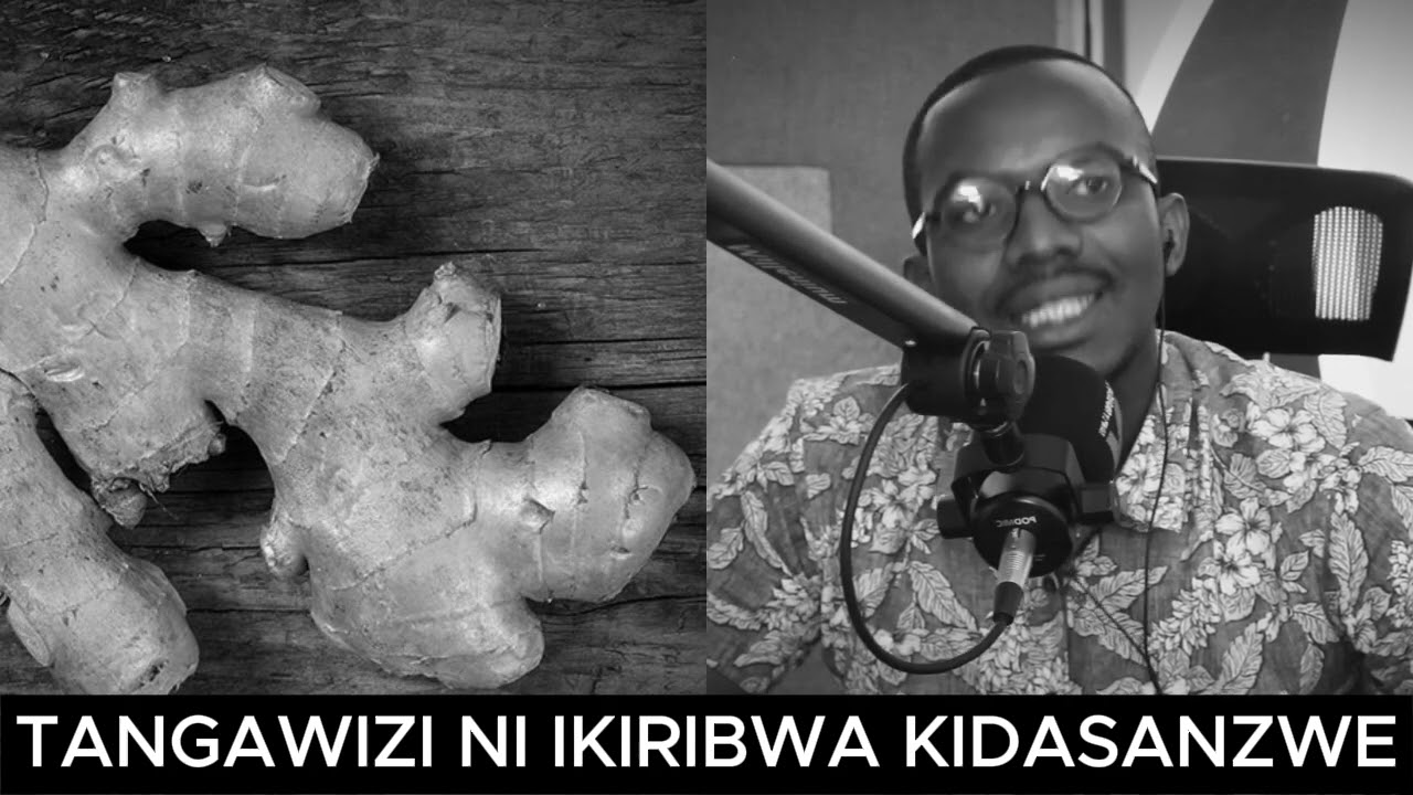 URAKUNDA TANGAWIZI KURUSHAHO NUMARA KUMVA IKI KIGANIRO