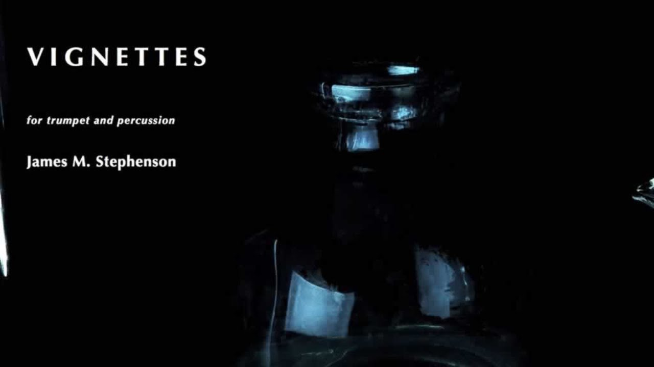 Stephenson - Vignettes, for trumpet and percussion