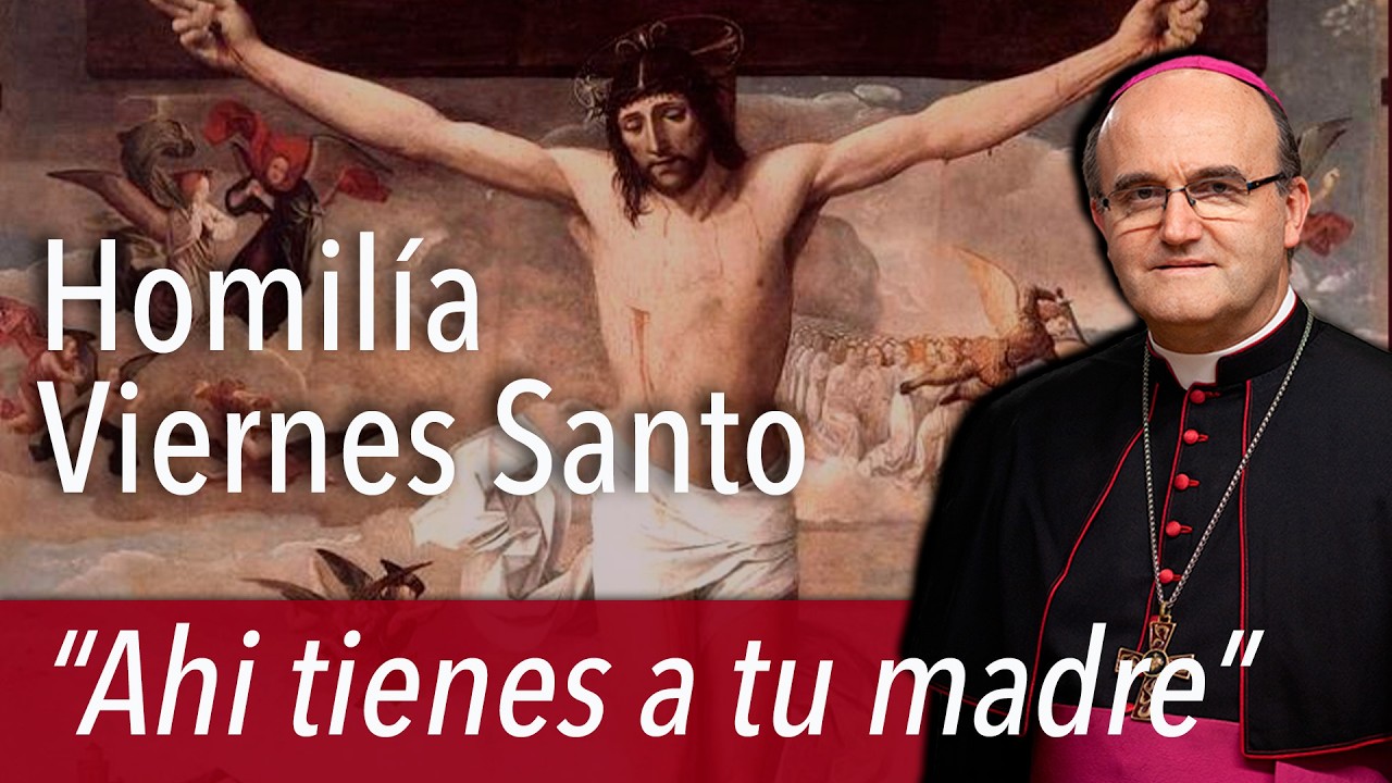 Homil&iacute;a 3.4.2026 / Viernes Santo