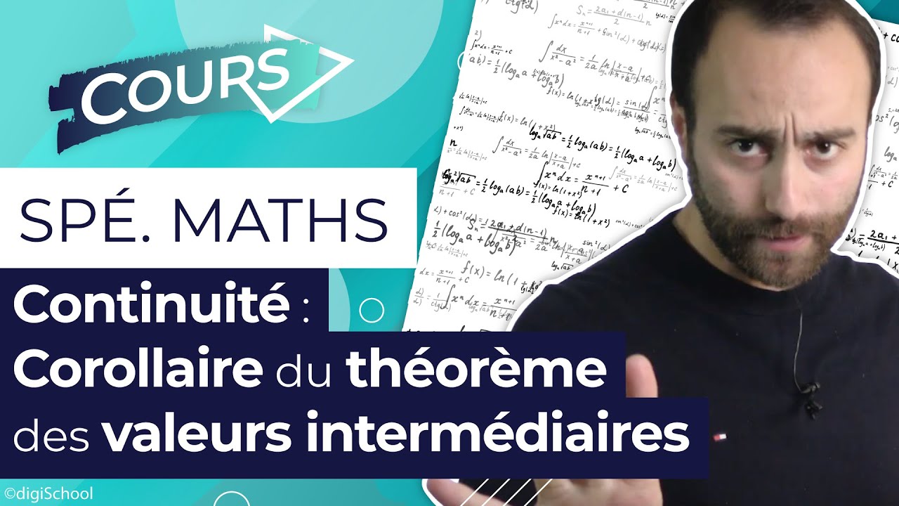 Continuité : Corollaire du théorème des valeurs intermédiaires - Spé Maths