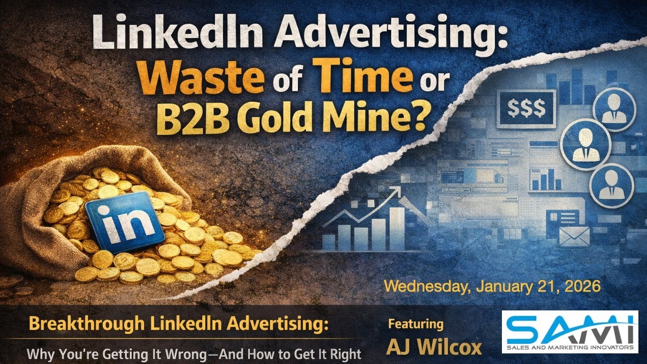 LinkedIn Advertising: Waste of Time or B2B Gold Mine?  Featuring: AJ Wilcox