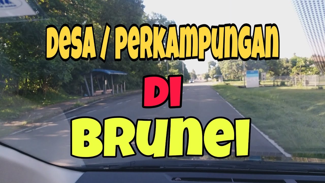 SUASANA JALAN PEDESAAN DI BRUNEI DARUSSALAM | PERKAMPUNGAN DI BRUNEI