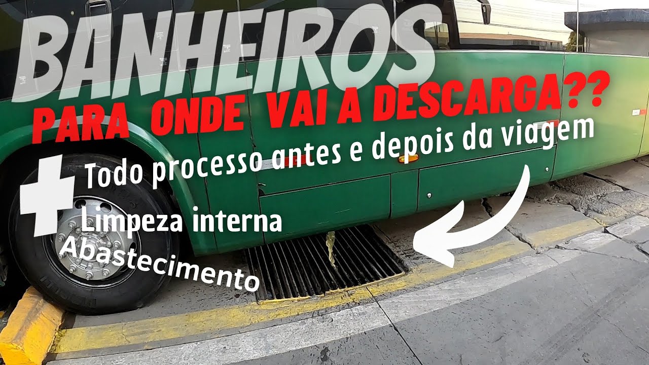 DESCARGA DOS BANHEIROS DOS ÔNIBUS 🤷‍♂️
