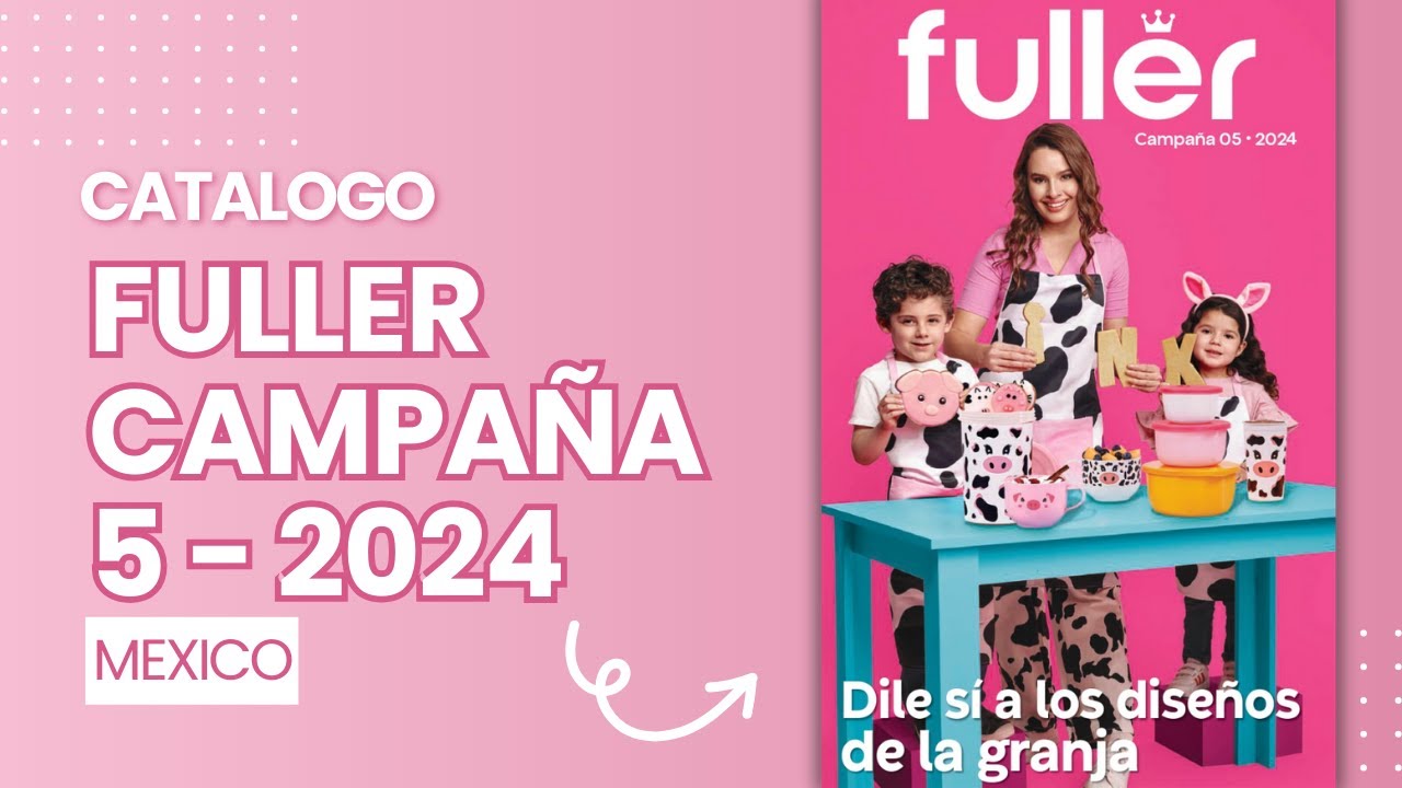 C&Aacute;TALOGO FULLER CAMPA&Ntilde;A 5 2024