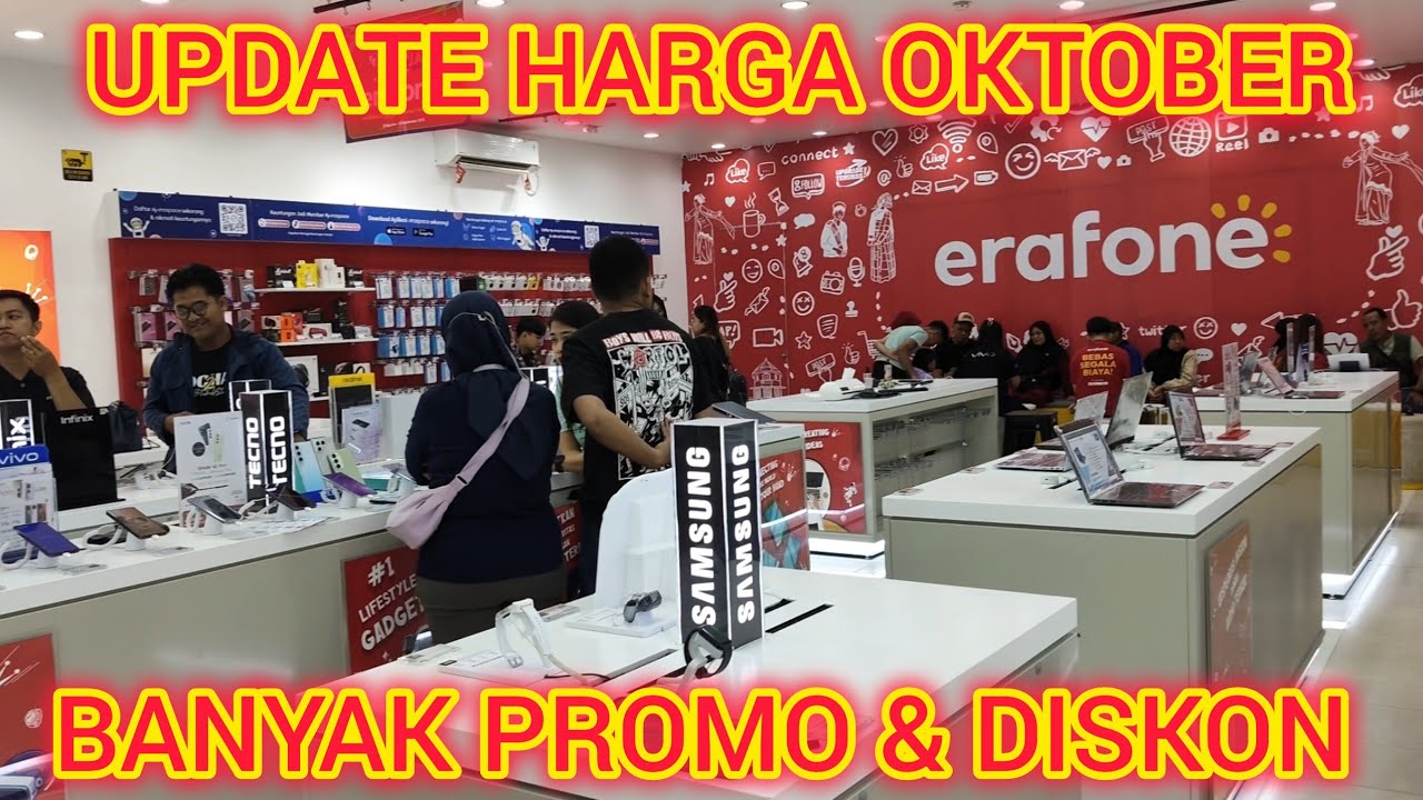 UPDATE HARGA TERBARU BULAN OKTOBER 2025 DI ERAFONE BANYAK PILIHAN TERLENGKAP HARGA TERJANGKAU 