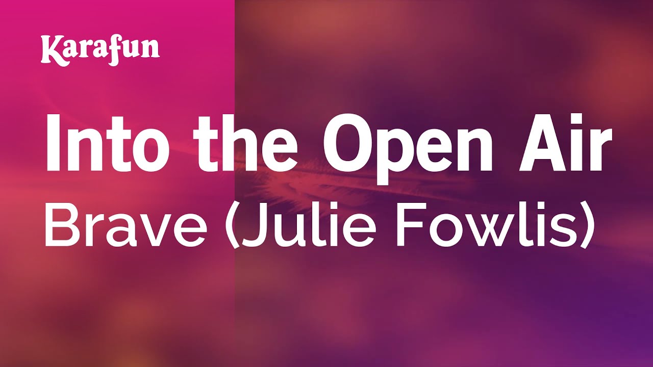 Into the Open Air - Brave (Julie Fowlis) | Karaoke Version | KaraFun