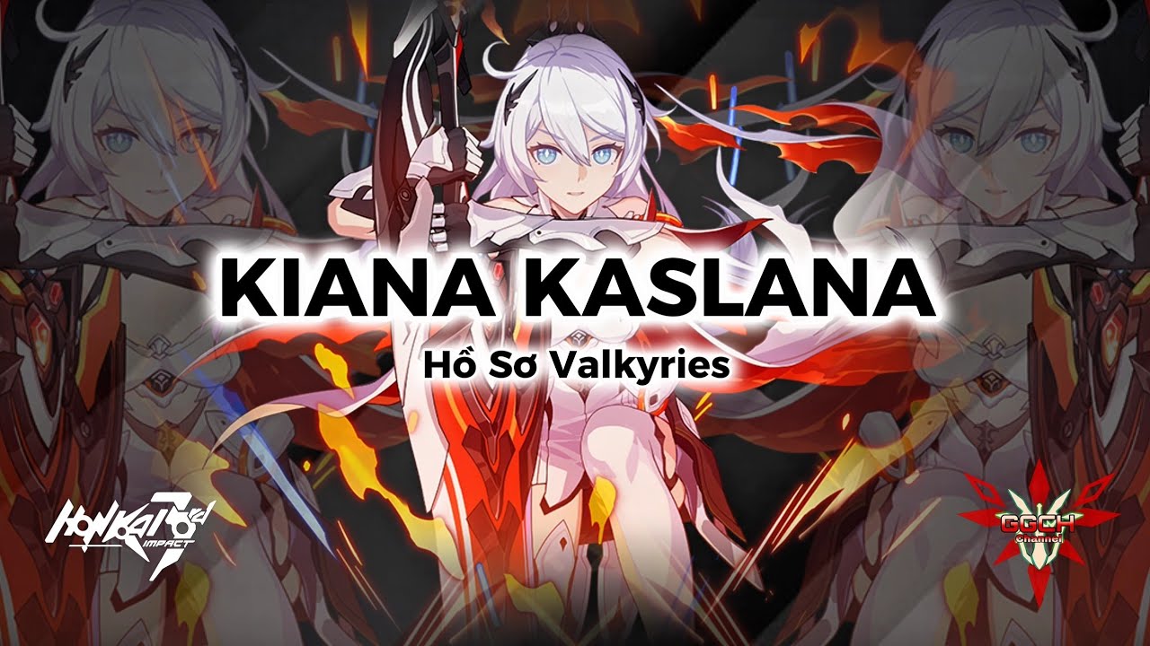 Cốt Truyện Honkai Impact 3rd | Hồ sơ Valkyries - Kiana Kaslana