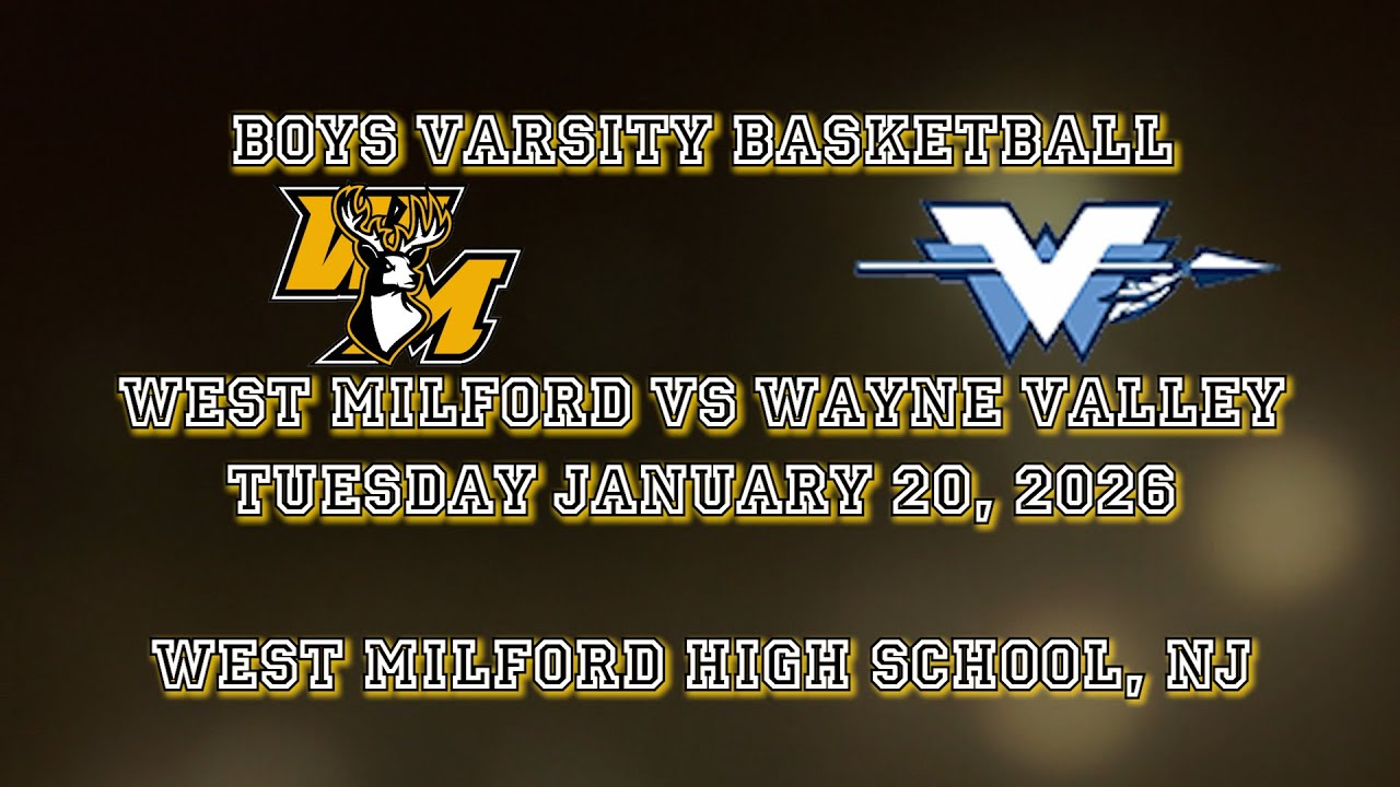 Boys Basketball -- West Milford vs Wayne Valley - January 20, 2026