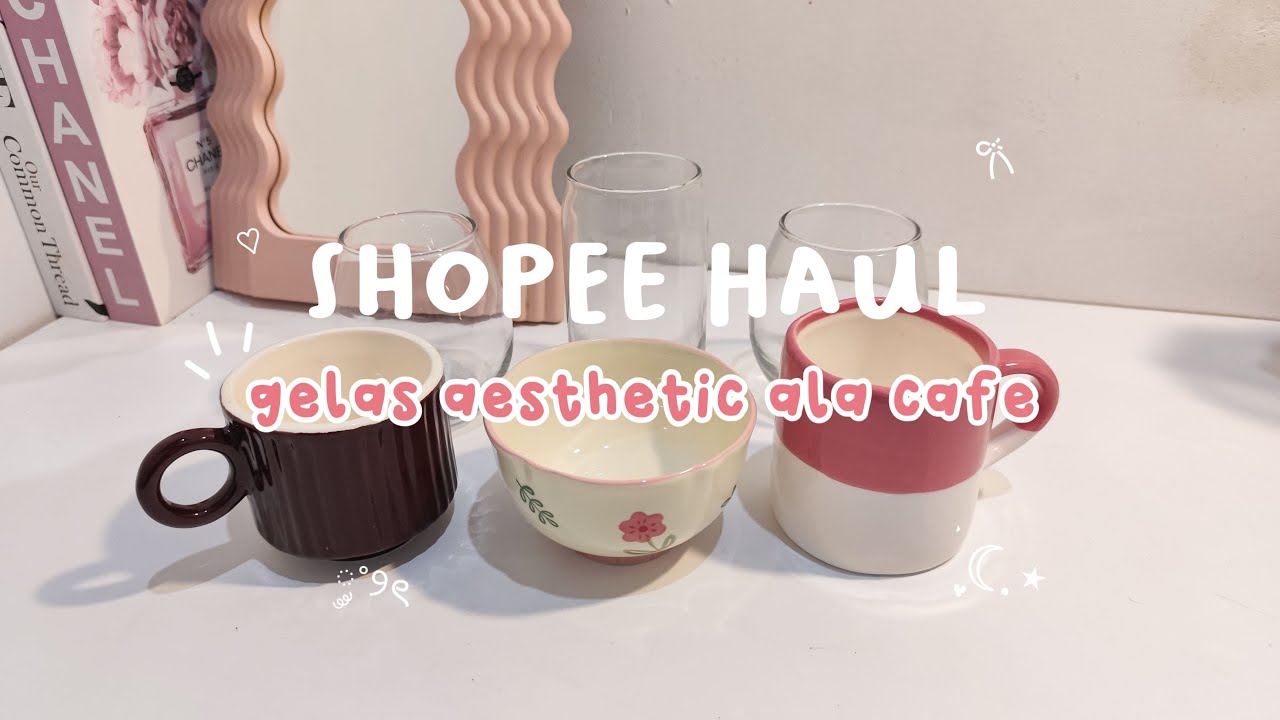 SHOPEE HAUL Gelas Aesthetic Ala Cafe Korea✨🍹☕