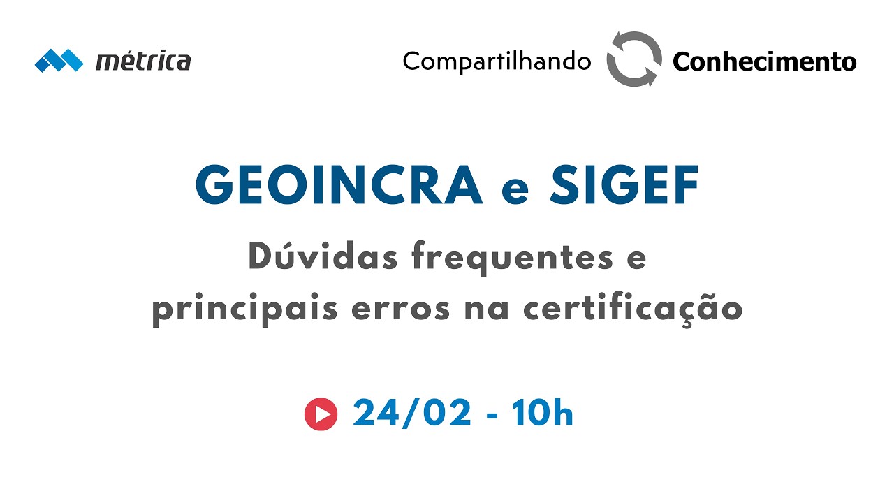 ENCONTRO ONLINE MÉTRICA: GEOINCRA e SIGEF
