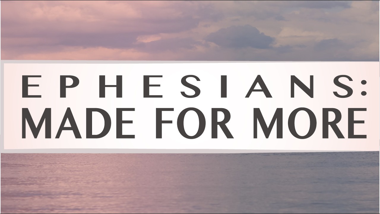 Ephesians Overview