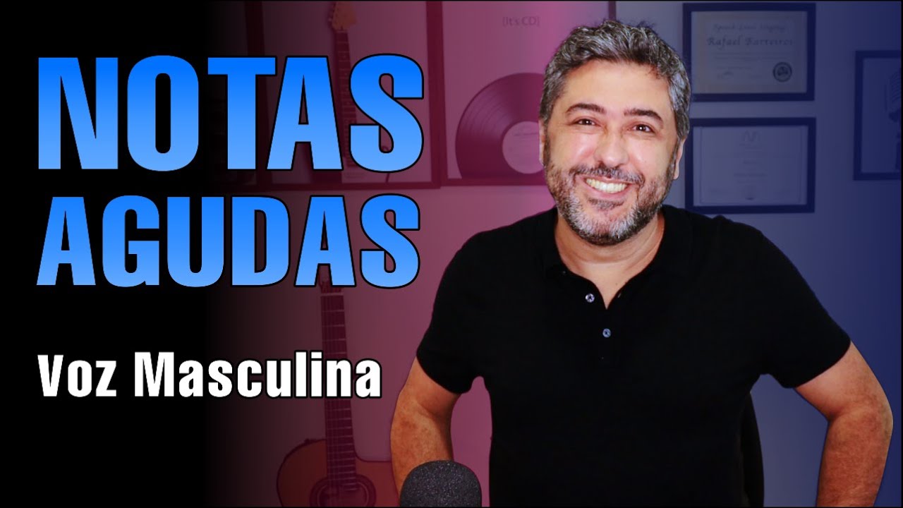 Conectando Notas Agudas - Voz Masculina
