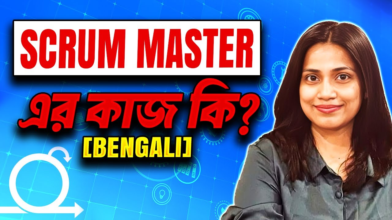 high paying jobs I scrum master bangla I Scrum Master Full Course in Bengali স্ক্রাম (SCRUM) পরিচিতি