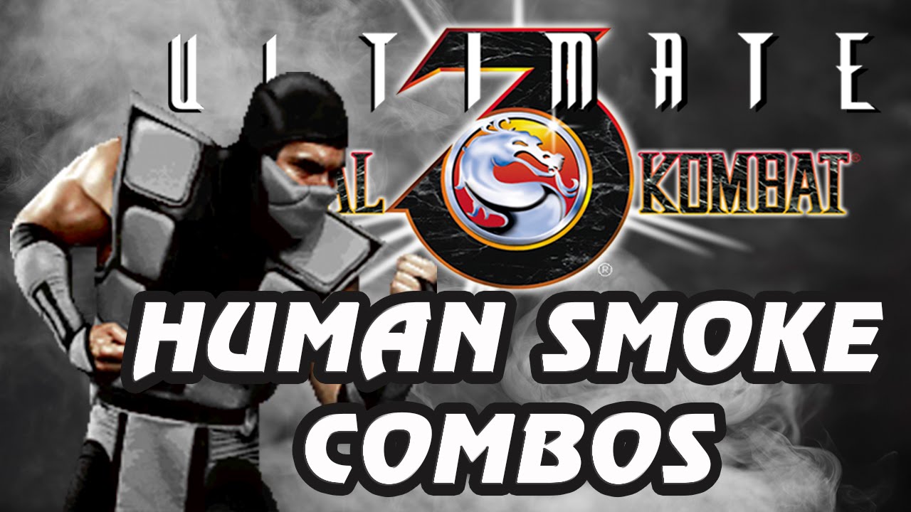 UMK3 Human Smoke Combos