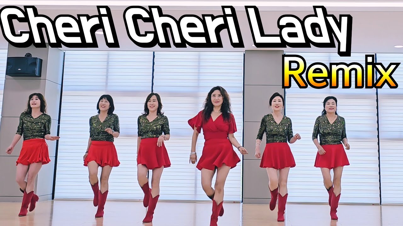 Cheri Cheri Lady Remix 2024 Line Dance 경쾌한음악 초급라인댄스
