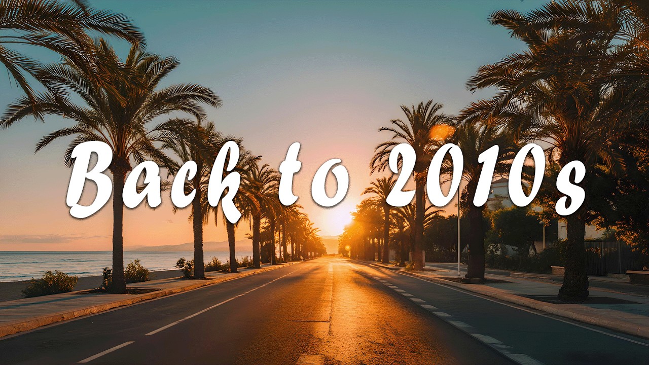 Back To 2010s | Best English Pop Hits 2010–2019 Road Trip Nostalgia Playlist