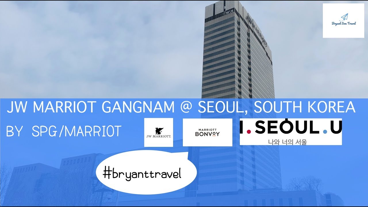 JW Marriot Gangnam, Seoul, South Korea | Bryant Travel Guide