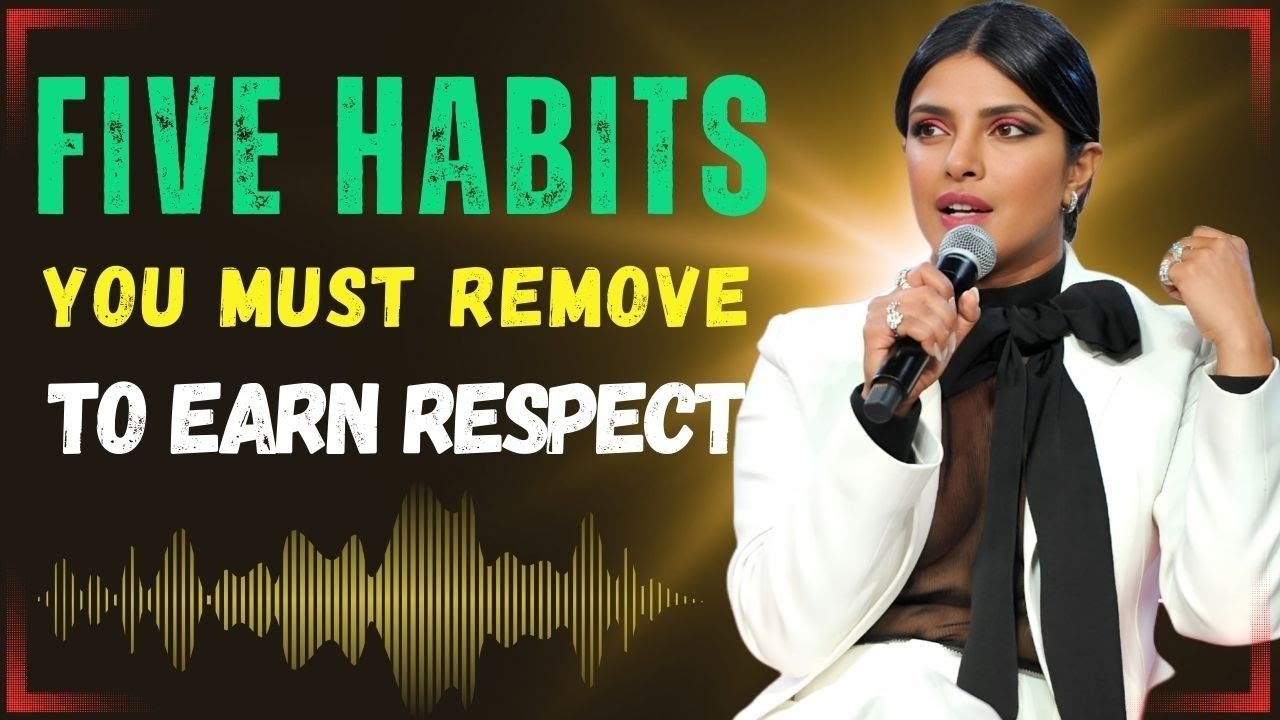 5 Habits You MUST Remove to Earn Respect | Change How People See You | motivational video for study
