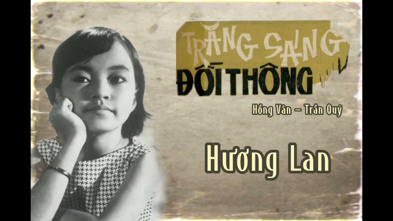 Hương Lan trình bày TRĂNG SÁNG ĐỒI THÔNG của Hồng Vân và Trần Quý