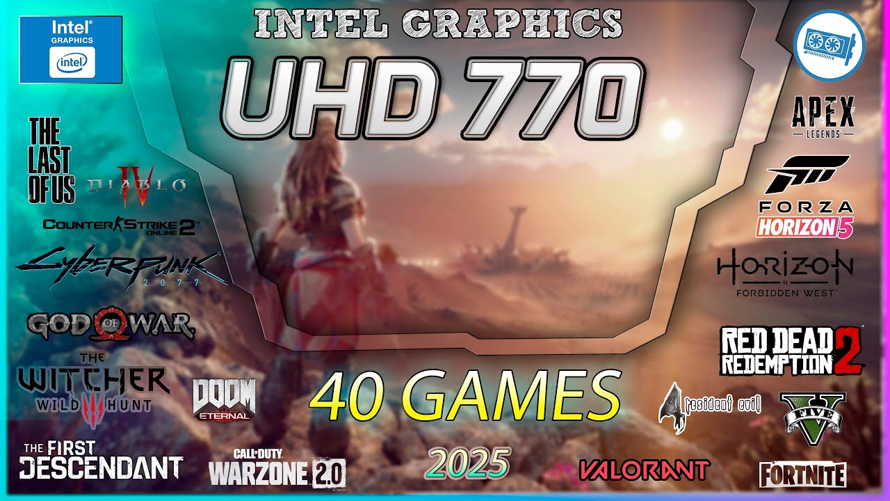 UHD 770 + i5-13600k Unleashed: Can It Handle 40 Popular Games in 2025? Find Out Now!