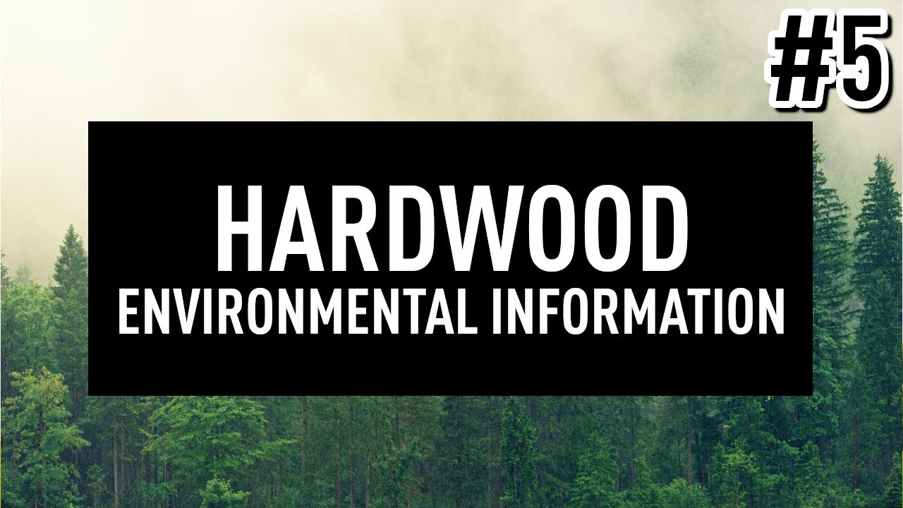 Environmental Info #05 - Green Hardwood