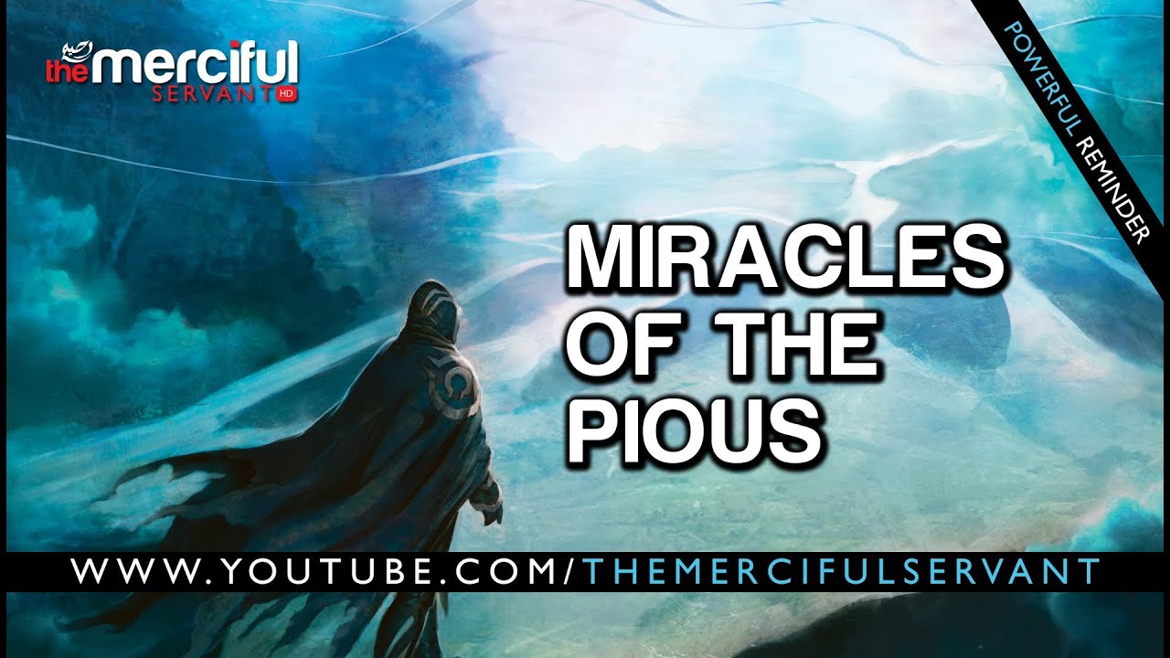 Miracles of the Pious ᴴᴰ