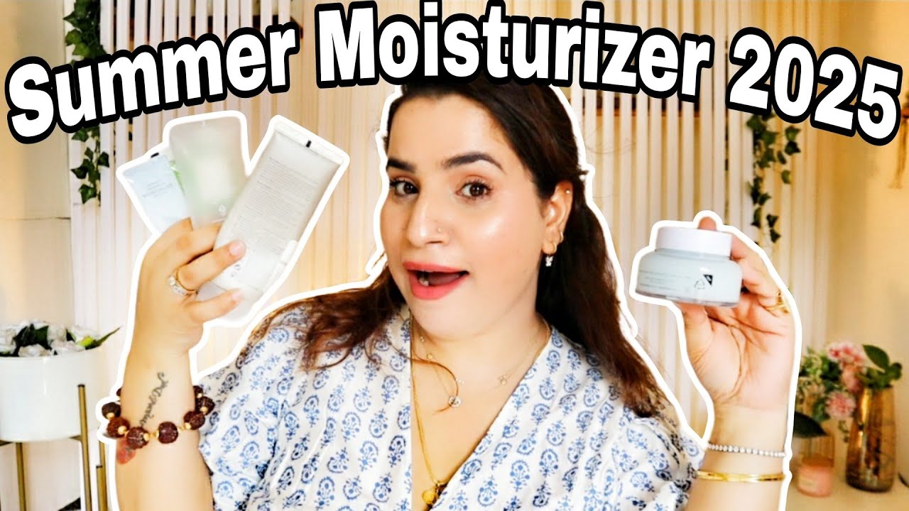 Best Summer Moisturizers 2025 for ALL Skin Types | Acne-Prone, Oily, Dry, Sensitive & Comedone-Prone