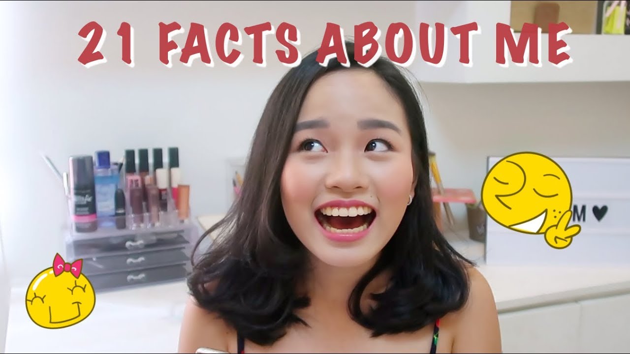 21 FACTS ABOUT ME | Hazel Quing