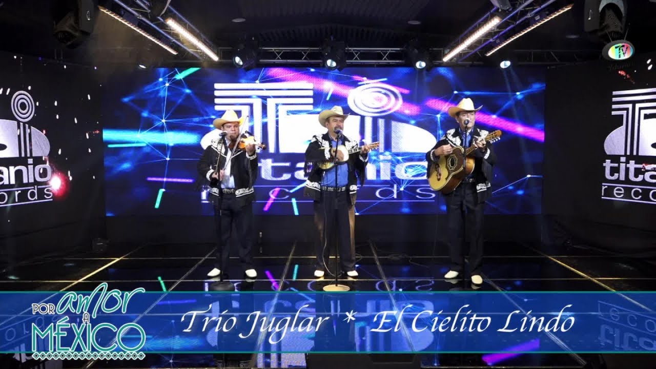 Trío Juglar - El Cielito Lindo