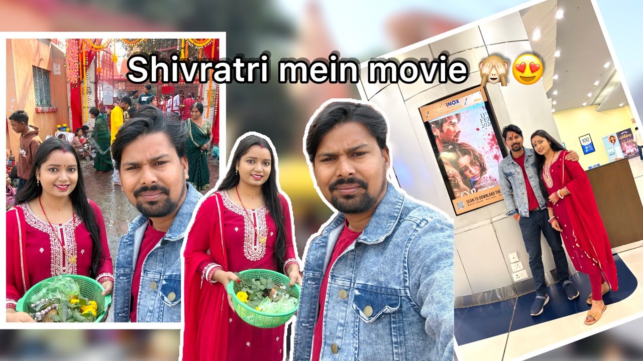 My first Shivratri with husband 😍🙏🏻watching o’romeo movie #dailyvlog #laravlog #oromeomovie 