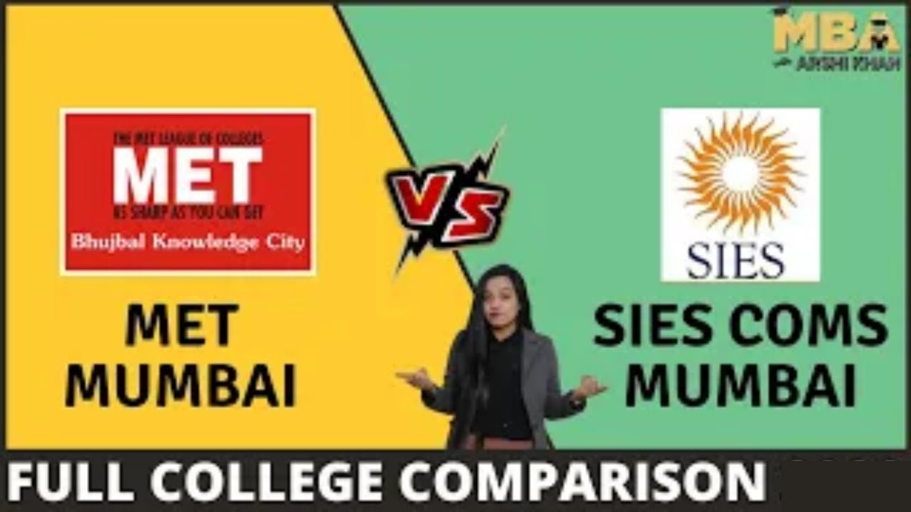 MET - Mumbai V/S SIES COMS - Mumbai | Which Is Better? | College To Target | College Comparison