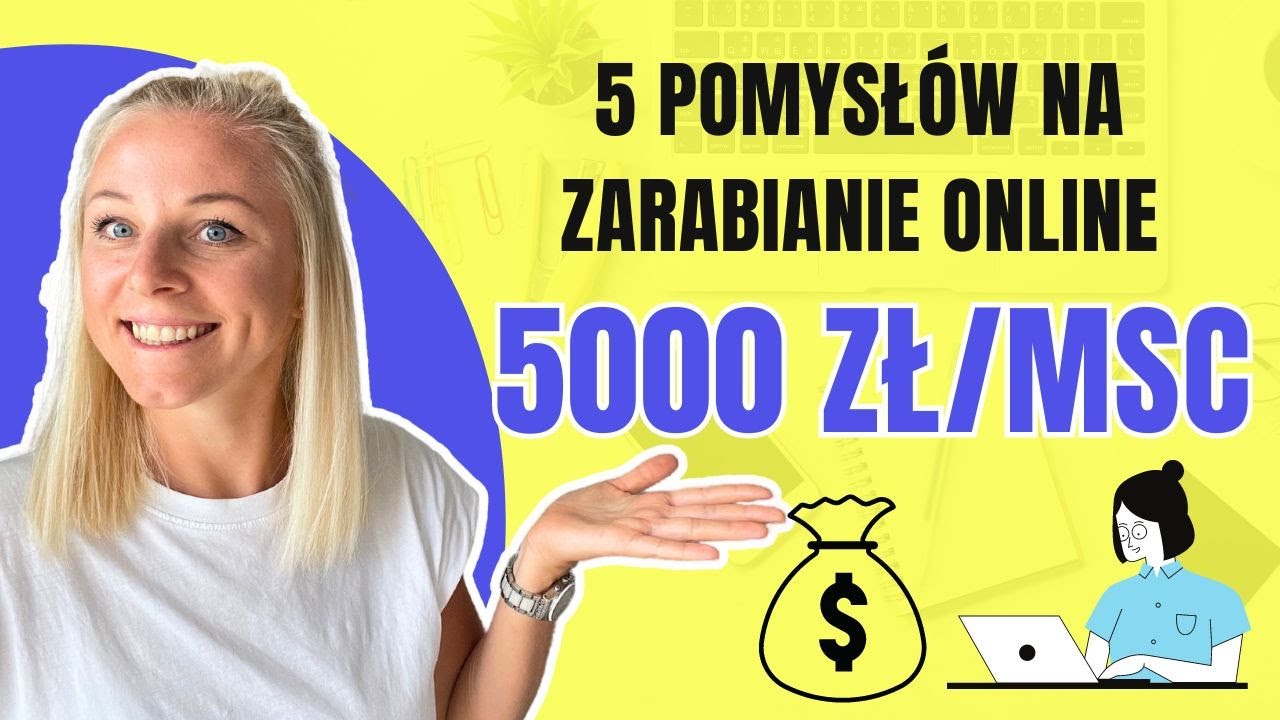 Jak zarabiać przez internet 5k/miesiąc | 5 sprawdzonych sposobów