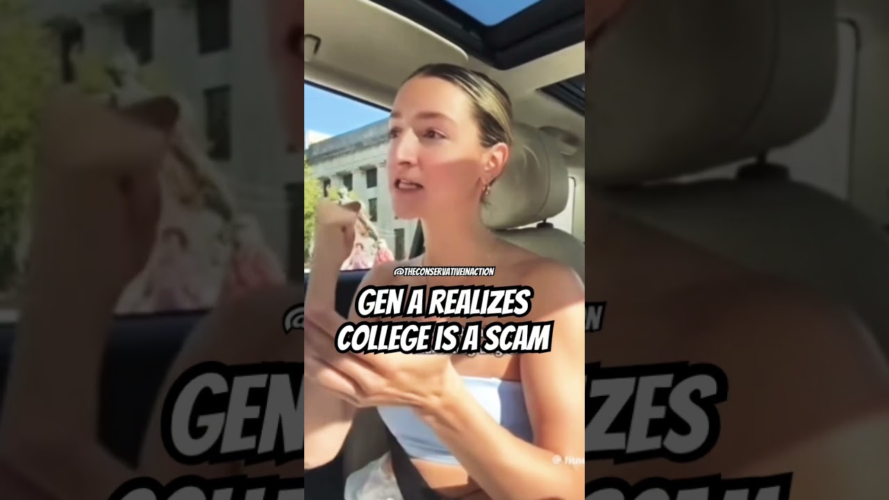 Gen Z Lady Realizes College Degrees Are WORTHLESS
