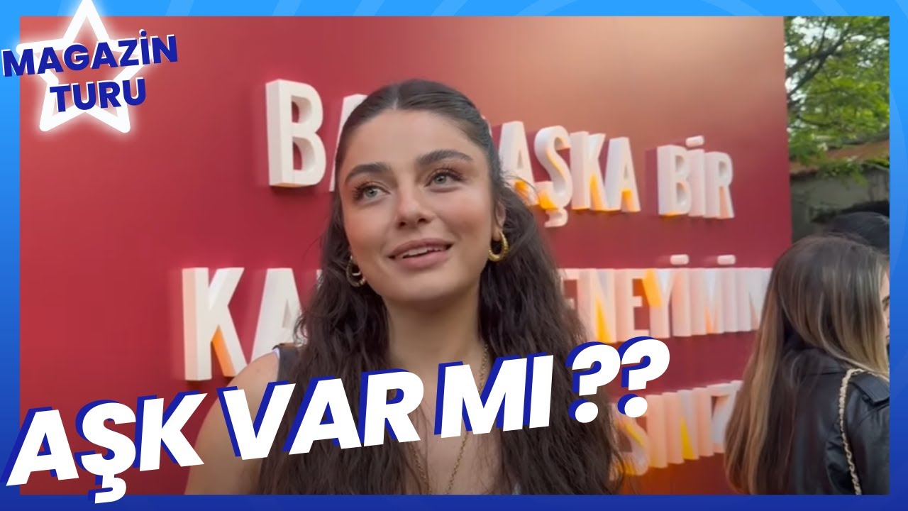 Ayça Ayşin Turan Yeni Röportaj: Aşk Var Mı?