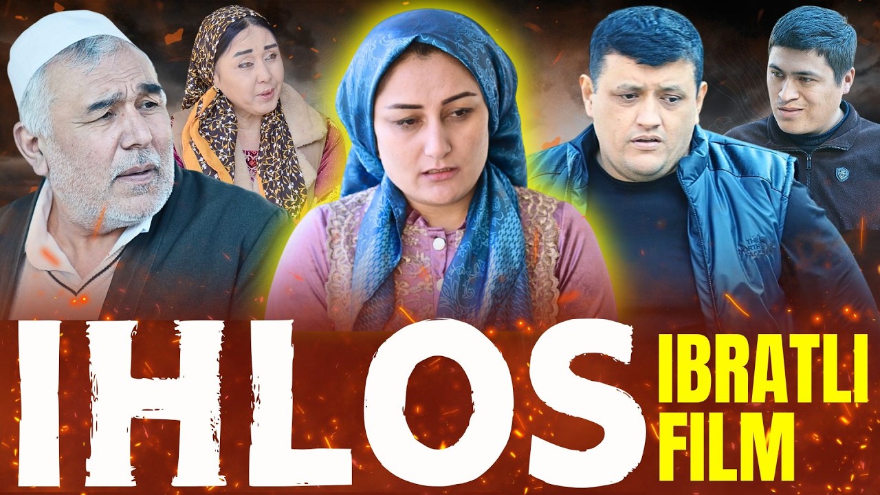 IHLOS - IBRATLI FILM | ИҲЛОС - ИБРАТЛИ ФИЛЬМ