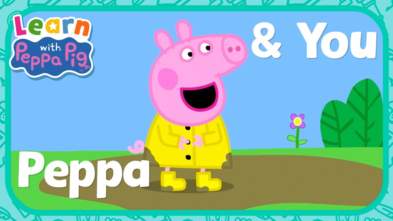 Learn About Peppa & You! 😊 Educational Videos for Kids 📚 Learn With Peppa Pig