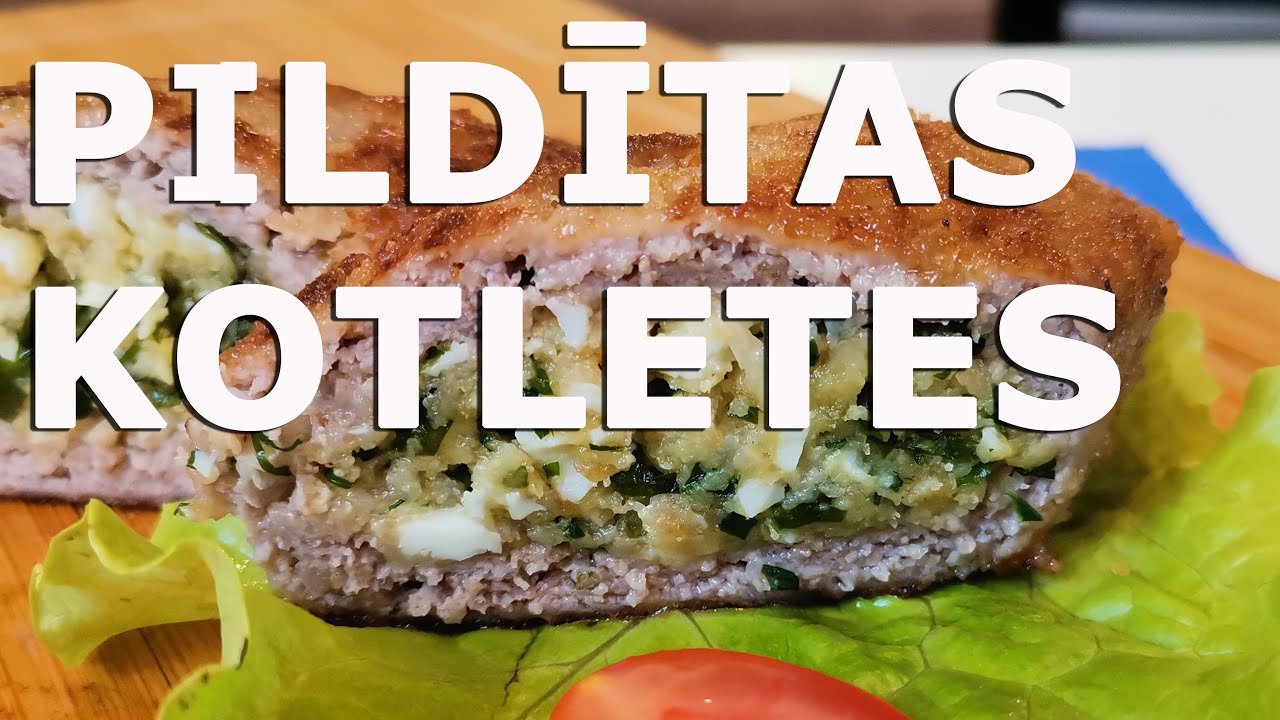 Pildītas kotletes