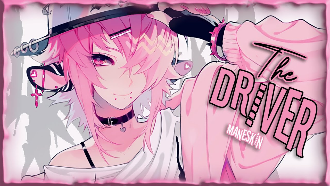 ♪ Nightcore - THE DRIVER &rarr; M&aring;neskin (Lyrics/Testo)