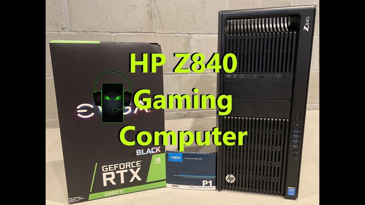 HP Z840 Gaming Computer and Game Testing