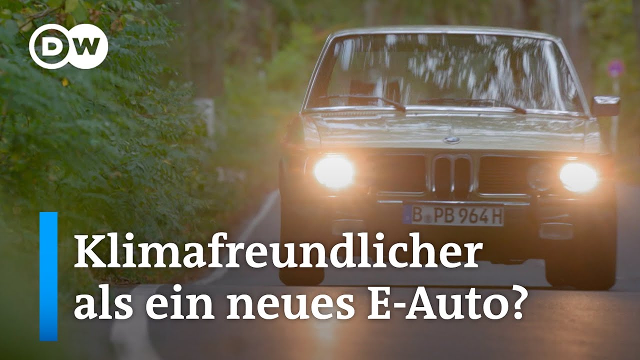 Oldtimer: umweltfreundlicher als neue E-Autos oder nostalgische Dreckschleudern? | DW Nachrichten