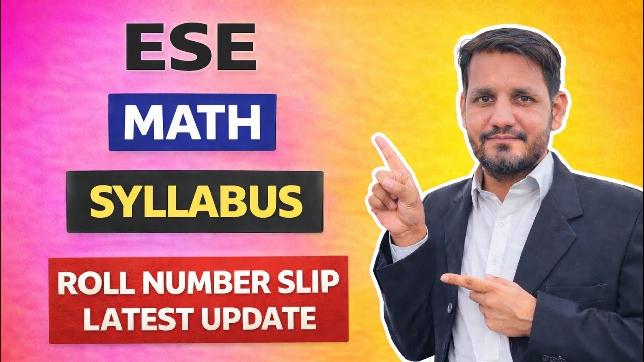 ESE Math 2026 | Syllabus, Roll Number Slip & Preparation Notes