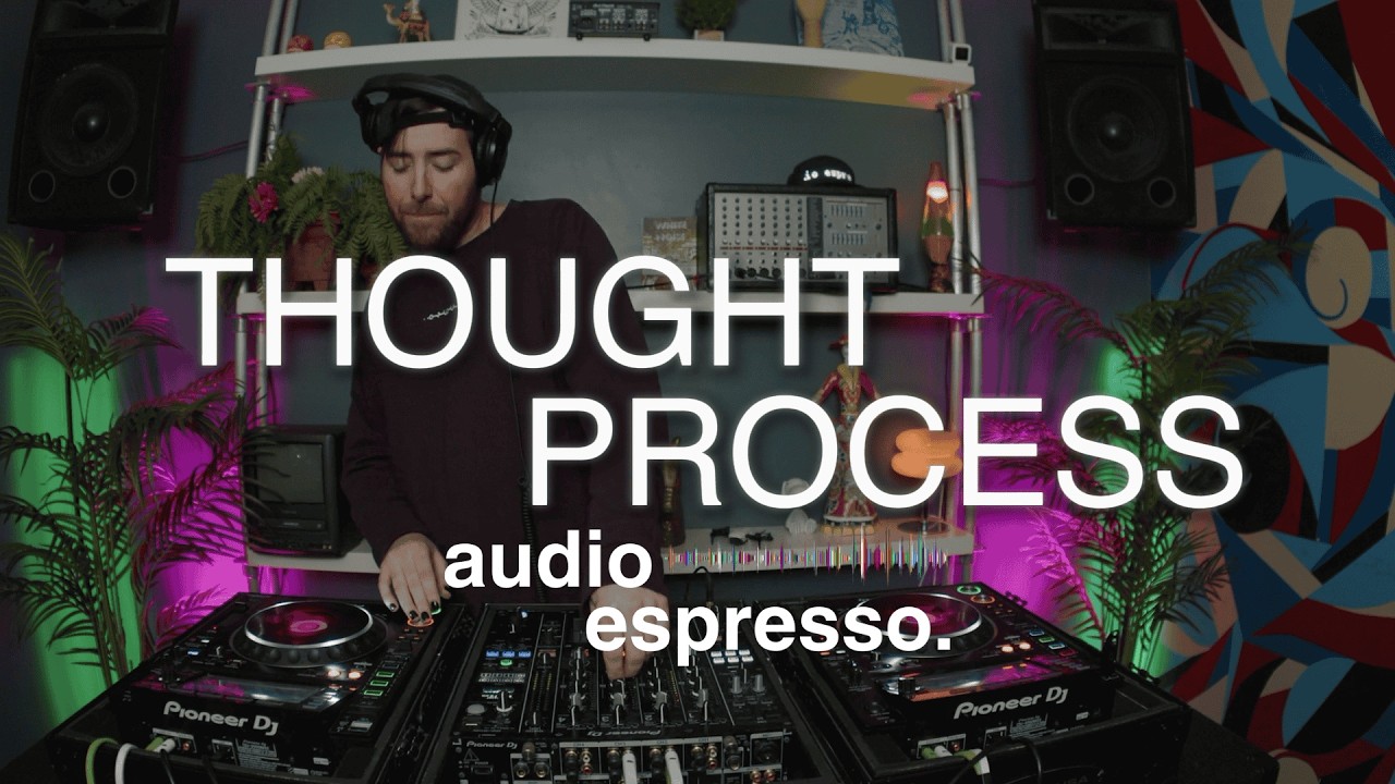 Диджей-сет Thought Process (Downtempo/Hip-hop) | Audio Espresso