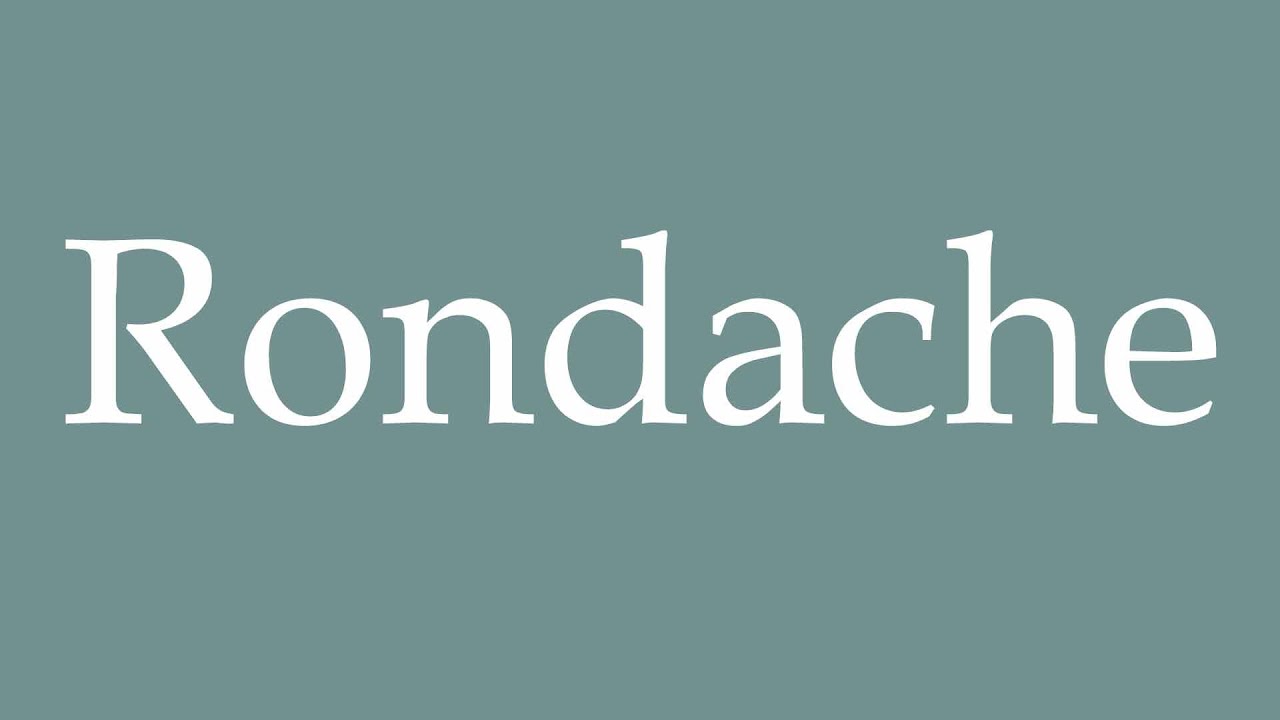 How to Pronounce ''Rondache'' Correctly in French