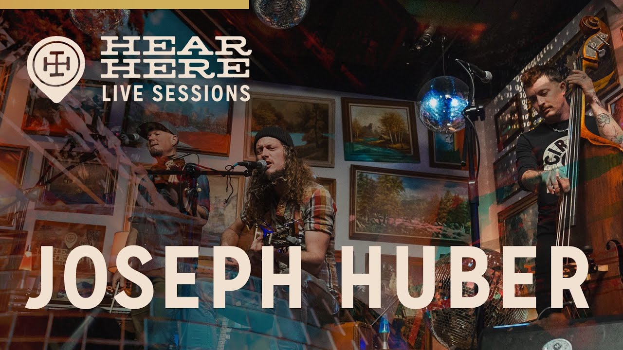 Joseph Huber Live at Hear Here Presents
