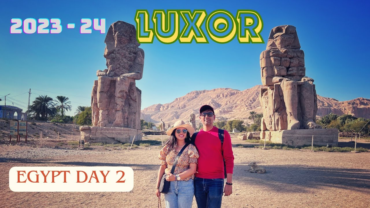 Egypt Day 2 | Luxor | Valley Of Kings | Temple of Hatshepsut | Medinat Habu | Malayalam Vlog