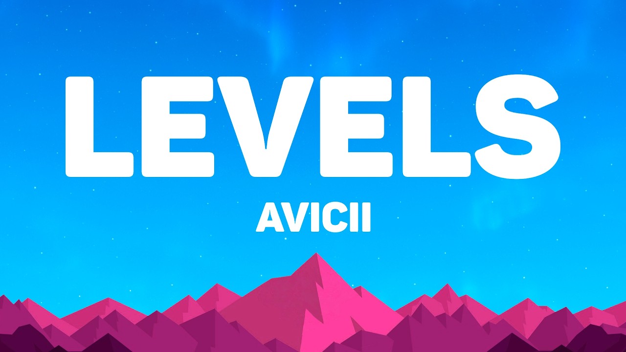 Avicii - Levels (Lyrics)