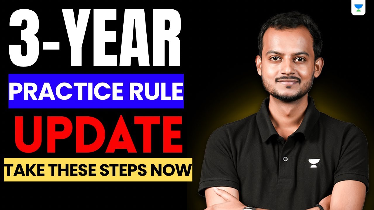 🚨 3 Year Practice Rule Update | Take These Steps NOW | Pranjal Singh