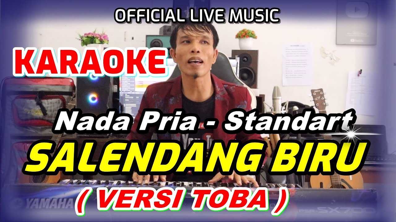 KARAOKE SALENDANG BIRU (VERSI TOBA) - NADA STANDART PRIA - C = DO